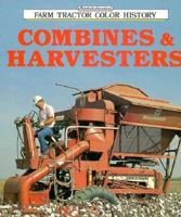 Combines & Harvesters (Motorbooks International Farm Tractor Color History) 0879389443 Book Cover