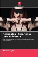 Respostas literárias a uma epidemia (Portuguese Edition) 6208130522 Book Cover