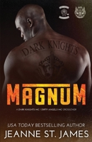 Magnum: A Dark Knights/Dirty Angels Crossover 195468407X Book Cover