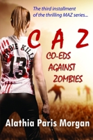 Co-Eds Against Zombies: (Against Zombies Series Book 3) 1086476964 Book Cover