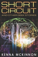 Short Circuit: Large Print Edition B087SJWF9W Book Cover