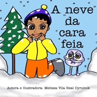 A neve da cara feia (Portuguese Edition) B0H591LQ4H Book Cover