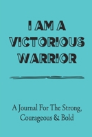 I Am A Victorious Warrior 1694788849 Book Cover