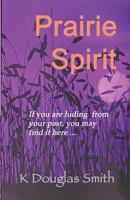 Prairie Spirit: A Memoir 0995836604 Book Cover