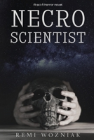 Necro Scientist B0C126THKL Book Cover