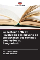 Le secteur RMG et l'évolution des moyens de subsistance des femmes employées au Bangladesh 6207299213 Book Cover