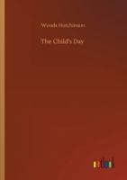 The Child's Day 1142981533 Book Cover