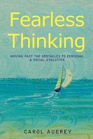 FEARLESS THINKING: Moving Past the Obstacles to Personal & Social Evolution 0595505945 Book Cover