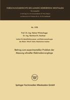 Beitrag Zum Experimentellen Problem Der Messung Schneller Elektrodenvorgange 3663061957 Book Cover