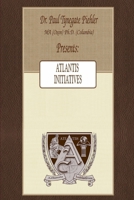 Atlantis Initiatives 0557880440 Book Cover