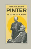 Pinter: The Player's Playwright 1349072796 Book Cover