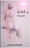 Lost in myself 3740733756 Book Cover