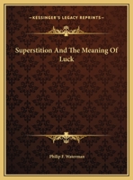 Superstition And The Meaning Of Luck 142536439X Book Cover