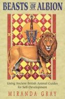 Beasts of Albion: Using Ancient British Animal Guides for Self-Development/Book and Cards 1855383187 Book Cover