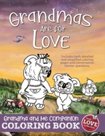 Grandmas Are for Love : Grandma and Me Companion Coloring Book 195129226X Book Cover