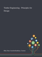 Timber Engineering - Principles for Design 1013281616 Book Cover