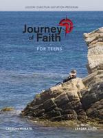 Journey of Faith for Teens, Catechumenate Leader Guide 0764827146 Book Cover