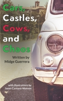 Cars, Castles, Cows and Chaos 1737175851 Book Cover