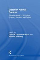 Victorian Animal Dreams: Representations of Animals in Victorian Literature and Culture 1138246433 Book Cover