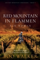 Red Mountain – In Flammen: Ein Roman (Die Red Mountain-Chroniken) (German Edition) B0CPCNSDWV Book Cover