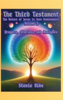The Third Testament: The Return of Jesus to Save Homosexuals - Volume 2: Prayers, Stories, and Analyses 1088161146 Book Cover