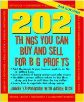 202 Things You Can Buy and Sell For Big Profits! (202 Things You Can Buy & Sell for Big Profits) 193253122X Book Cover