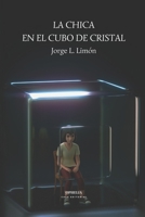 La chica en el cubo de cristal B0B5QDHS11 Book Cover