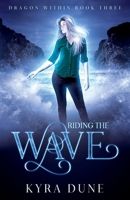 Riding the Wave (Dragon Within Book Three) 1393122493 Book Cover