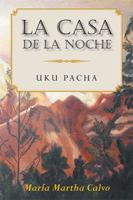 La casa de la noche: UKU PACHA 1984560263 Book Cover