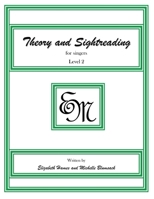 Theory and Sightreading for Singers: Level 2 1497473829 Book Cover