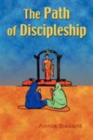The path of discipleship : 4 lectures delivered at the 20th anniversary of the Theosophical Society, at Adyar, Madras ... 1895 1585092169 Book Cover