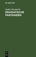 Geb. Tieck. Dramatische Fantasien 3111107922 Book Cover