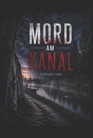 Mord am Kanal (German Edition) B0H7P1XXBY Book Cover