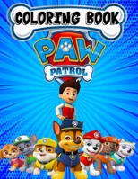 Paw Patrol Coloring Book: Toddler Jumbo Coloring Book Paw Patrol (51 high-quality Illustrations). 1670252329 Book Cover