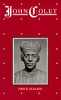 John Colet 0520337883 Book Cover