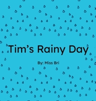 Tim's Rainy Day B0G5XGHLK6 Book Cover