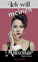 Ich will meinen Millionär 1541356780 Book Cover