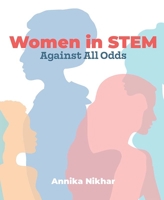 Women in Stem: Against All Odds 163755172X Book Cover