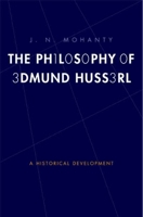 The Philosophy of Edmund Husserl: A Historical Development 0300124589 Book Cover