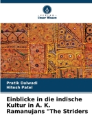 Einblicke in die indische Kultur in A. K. Ramanujans "The Striders 6204604139 Book Cover