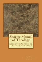 Shorter Manual of Theology 1983660426 Book Cover