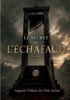 Le secret de l'échaufaud (French Edition) 2322858153 Book Cover