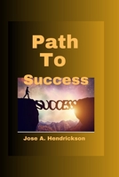 Path to Success: Working towards my goals B0C2RZB71N Book Cover