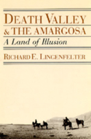 Death Valley and the Amargosa: A Land of Illusion 0520063562 Book Cover