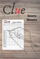 Clue score sheets: 150 clue refil pads, clue board score sheets, clue detective notebook sheets 1674503849 Book Cover