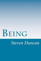 Being: A Contemporary Analysis 1540685497 Book Cover