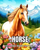 Horse Coloring Book for Teens: Realistic Horse Coloring Pages for Teens B0CP9SPWRB Book Cover
