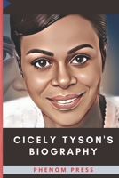 Cicely Tyson's Biography: Life and Legacy B09V3PGD5C Book Cover