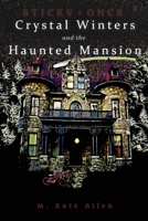 Crystal Winters and the Haunted Mansion 1733506454 Book Cover