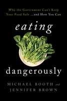 Eating Dangerously 1442248661 Book Cover